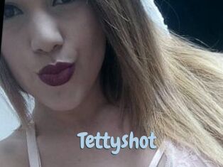 Tettyshot