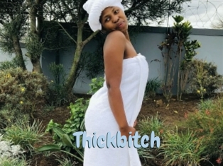 Thickbitch