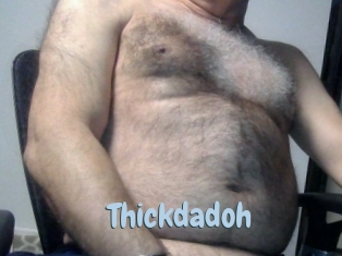 Thickdadoh