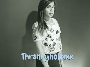 Thrannyhollxxx