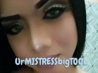 UrMISTRESSbigTOOL