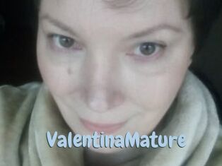 ValentinaMature