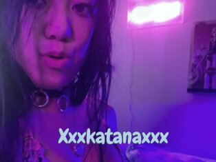 Xxxkatanaxxx