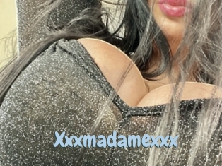 Xxxmadamexxx